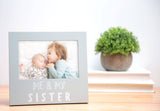 Me and My Sister Sentiment Frame, Gray